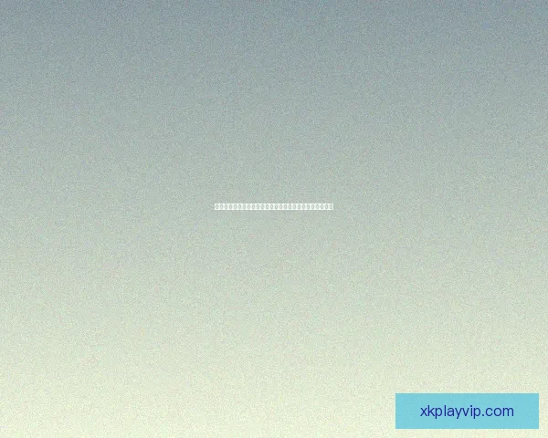 星空体育备用网址全新体验指南助您轻松畅玩各类热门赛事